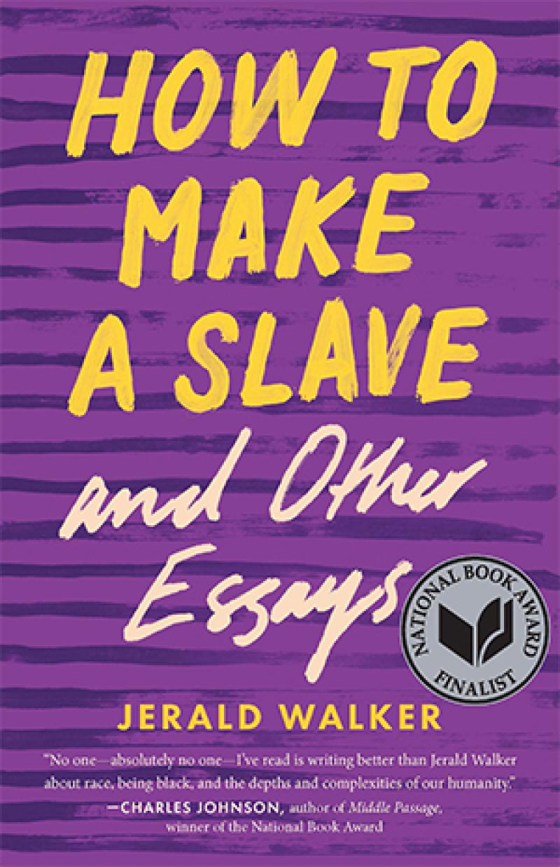 How to Make a Slave and Other Essays book cover How to Make a Slave and Other Essays book cover
