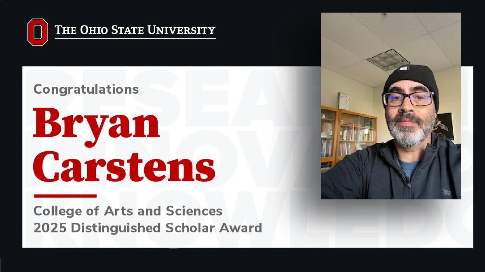 Bryan Carstens 2025 Distinguished Scholar Award