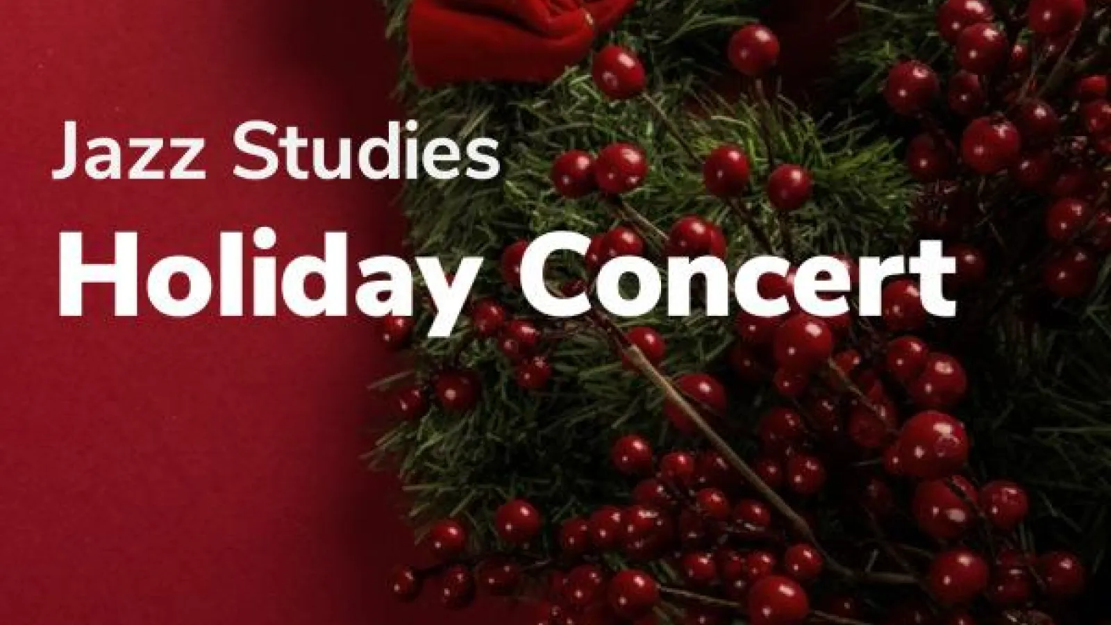 Jazz Studies Holiday Concert