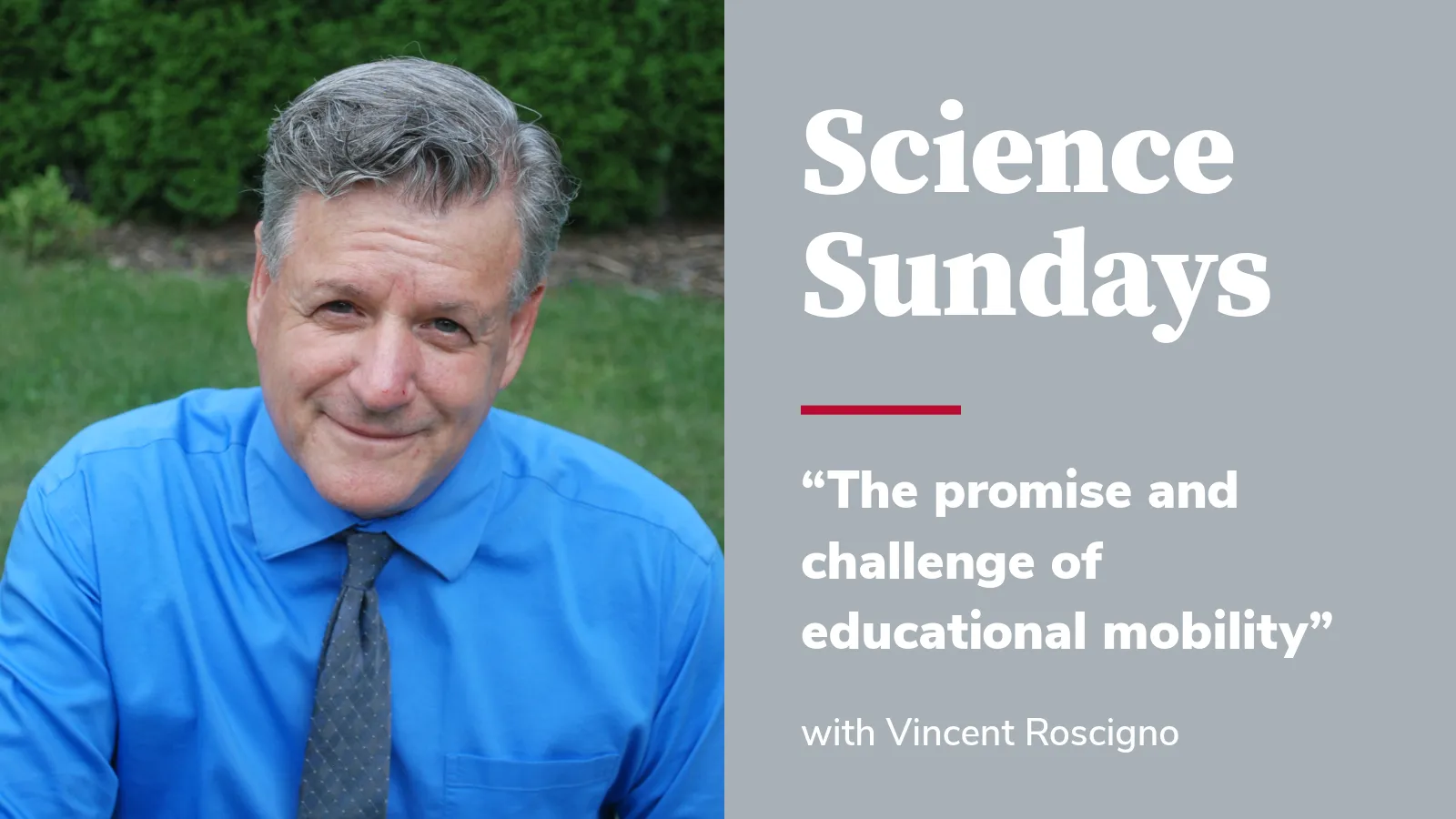 Science Sundays Vincent Roscigno