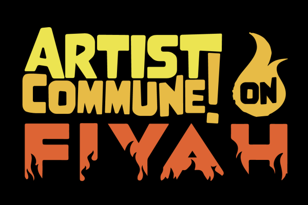 Artist Commune on Fiyah